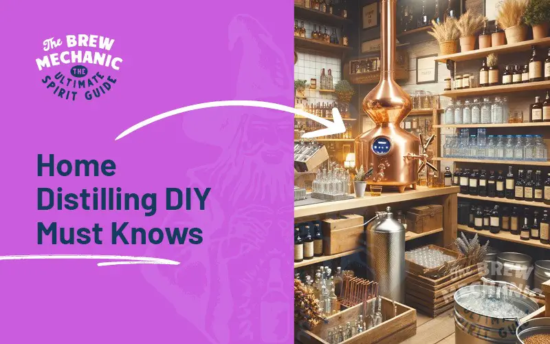 our distilling DIY must knows for beginners