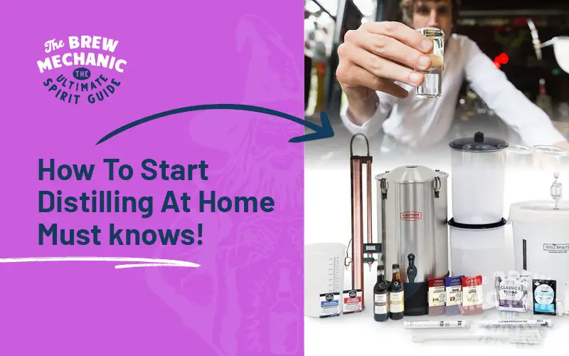 Learn How To Start Distilling At Home. 