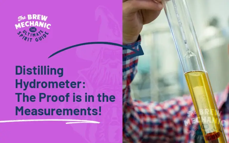 Distilling Hydrometer: The Proof is in the Measurements!