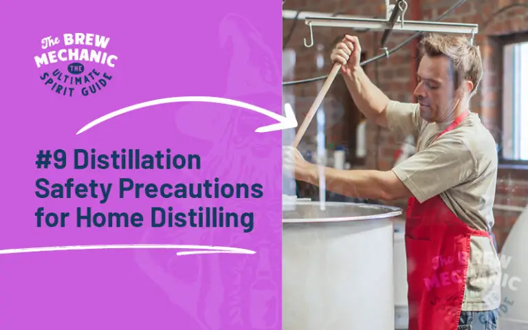 #9 Distillation Safety Precautions for Home Distilling