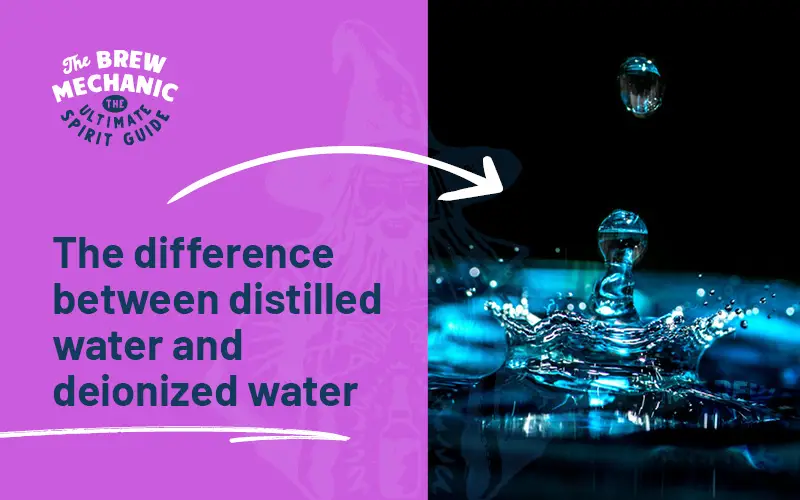 We explain the difference between distilled water and deionized water