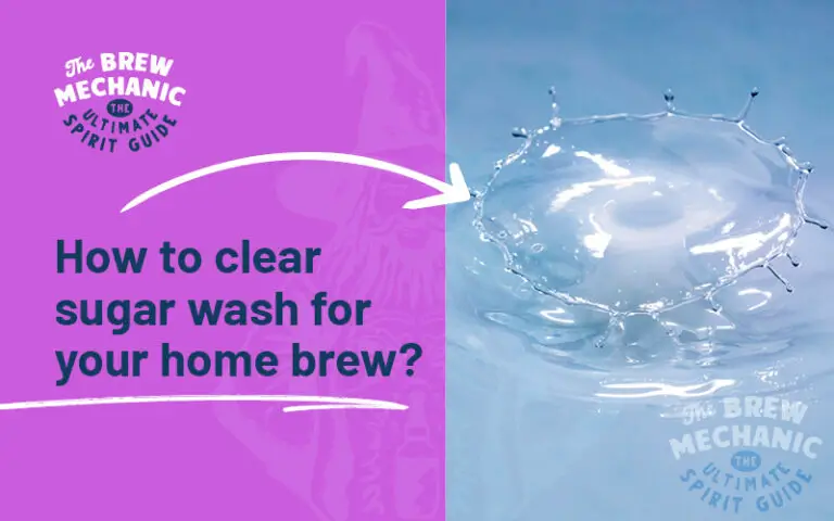 we explain how to clear sugar wash and various methods